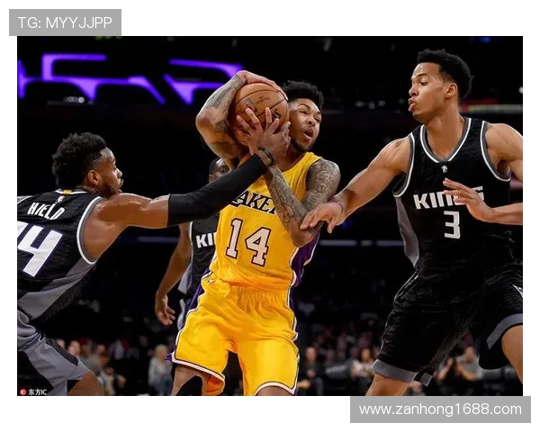 湖人对决国王精彩直播回顾与赛后分析全景呈现